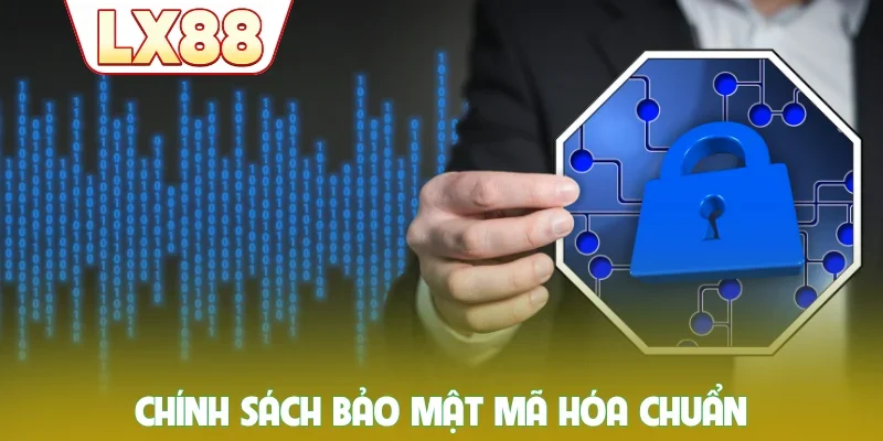 Chính sách bảo mật mã hóa chuẩn