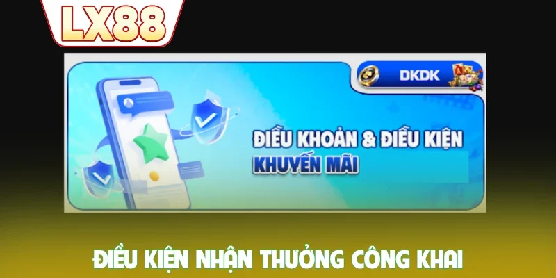Điều kiện nhận thưởng công khai