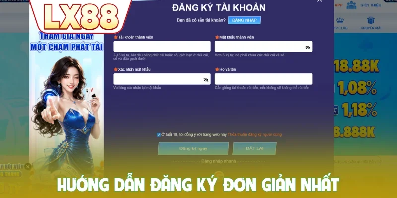 Hướng dẫn đăng ký LX88 đơn giản nhất